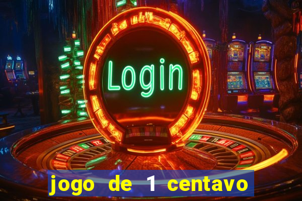 jogo de 1 centavo estrela bet